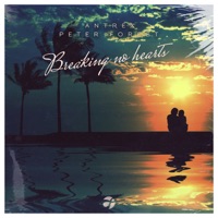 Breaking No Hearts - Single - Peter Forest & Antrex