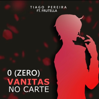 0 (Zero) (Vanitas no Carte) [feat. FRUTELLA] - Single