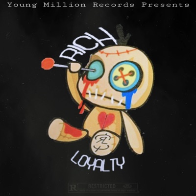 Rich Loyalty - Single