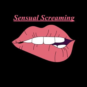 Sensual Screaming (Instrumental) - EP