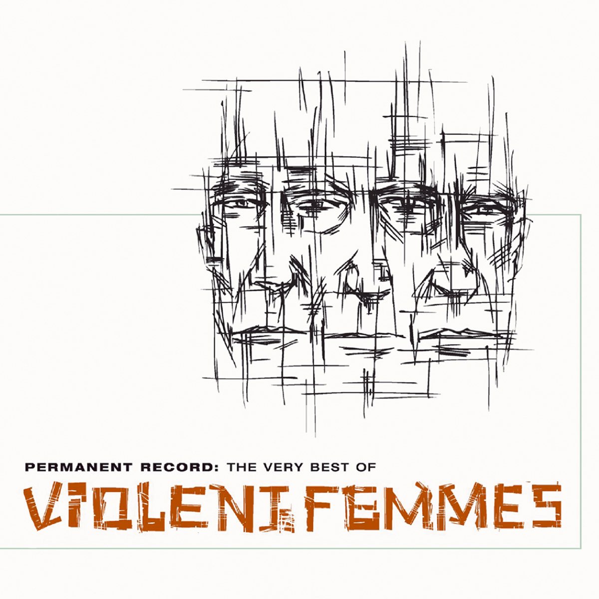 ‎Permanent Record The Very Best Of The Violent Femmes Violent Femmes