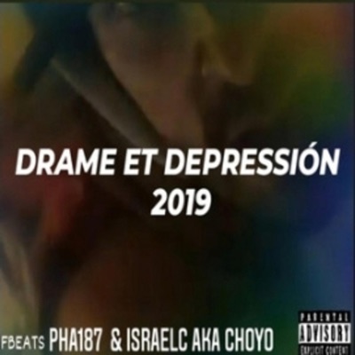 DRAME ET DEPRESSIÓN (feat. DRAMA A.K.A ISRAELC) - Single