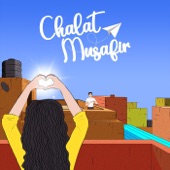 Chalat Musafir artwork