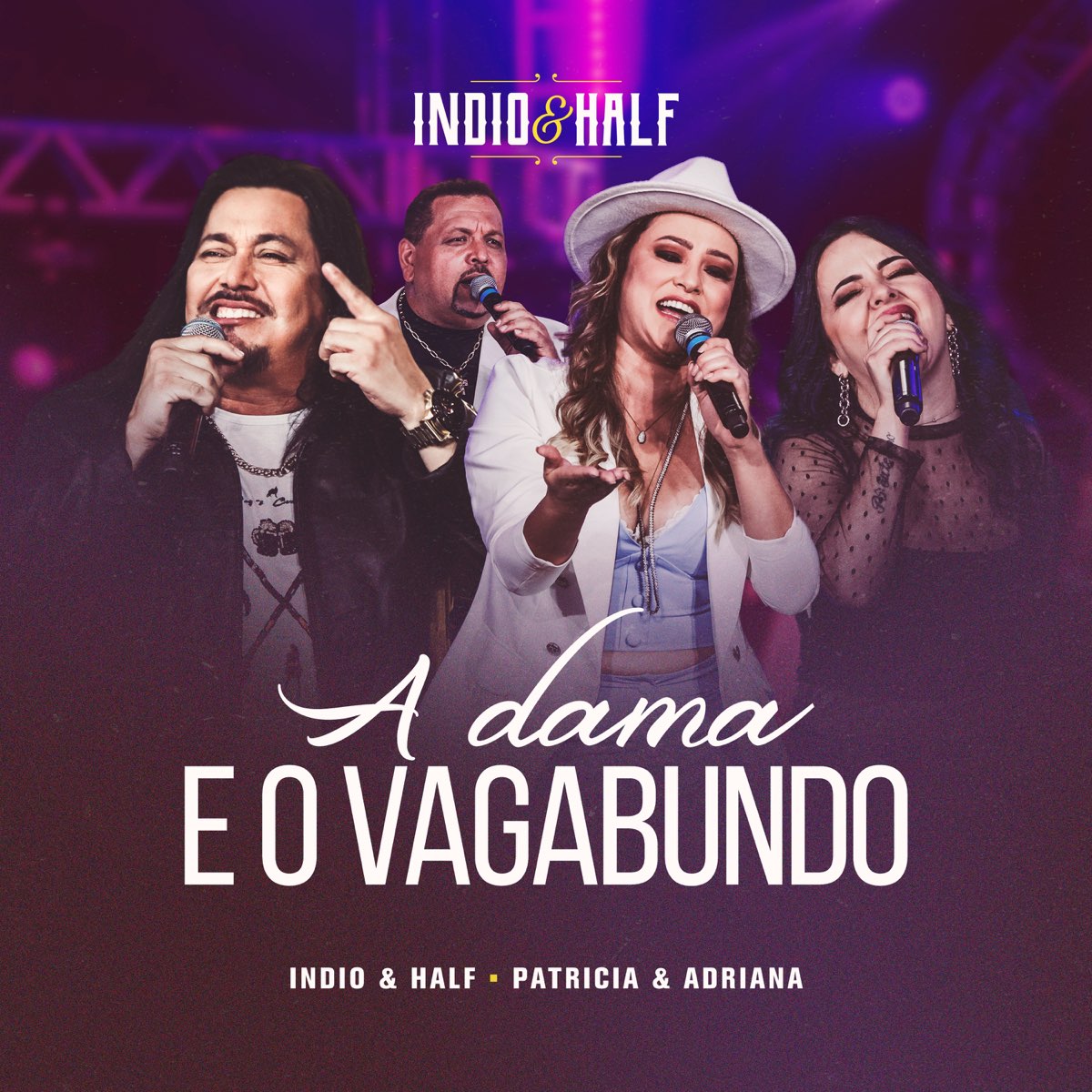 A Dama e o Vagabundo - Single” álbum de Indio & Half & Patrícia & Adriana  en Apple Music
