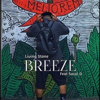 Breeze (feat. Sazal D) - Single - Living $tone