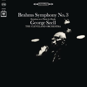Brahms: Symphony No. 3, Op. 90 - Variations on a Theme by Haydn, Op. 56a (Remastered)