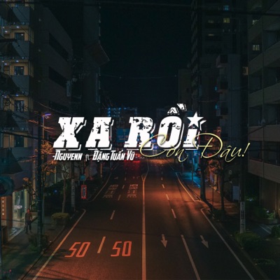 Xa Rồi Còn Đâu - Single