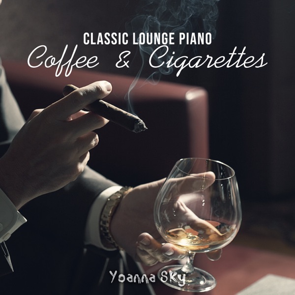 Classic Lounge Piano: Coffee & Cigarettes, Summer Bar Lounge Music, Coffee Lounge Background, Smooth Jazz Chill Out Piano Lounge, NYC Cocktail Lounge Bar, Modern Sushi Bar BGM