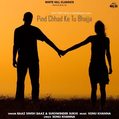 Pind Chhad Ke Tu Bhajja - Single