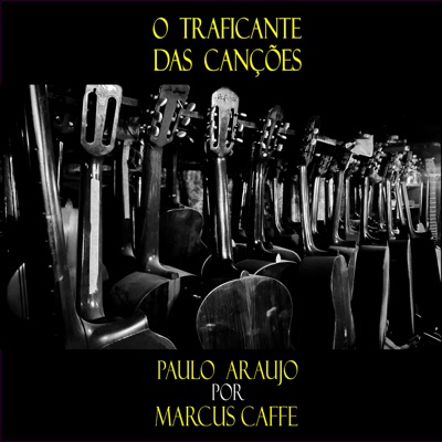 O Traficante das Canções