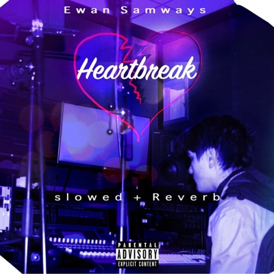 Heartbreak (Slowed & Reverbed) - Single