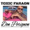 Dom perignon - Toxic Faraon lyrics