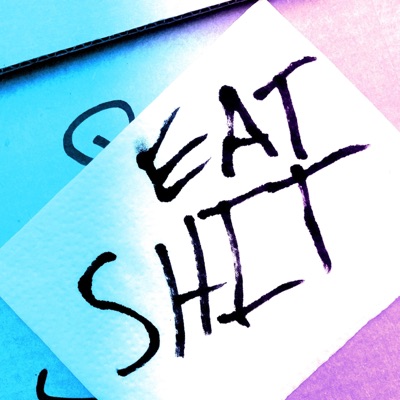 Eat Shit (feat. Alex Shine) - Single