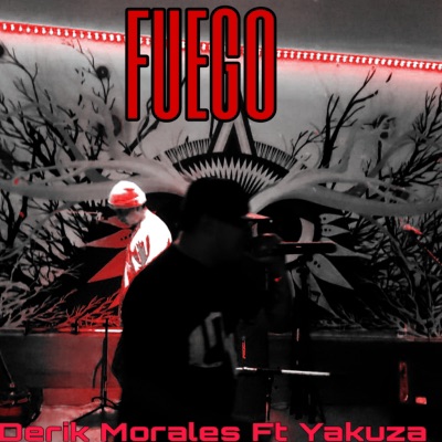 Fuego (feat. Yakuza) - Single