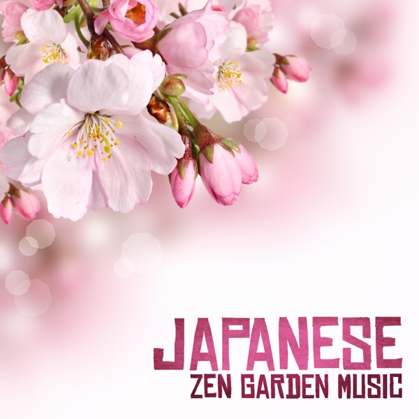 Japanese Zen Garden Music: Classical Indian Flute, Oasis Sounds of Nature, Deep Meditation, Chakra Healing, Yoga, Reiki and Study