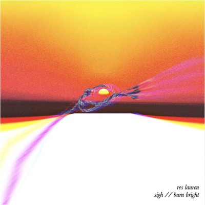 Sigh // Burn Bright - Single