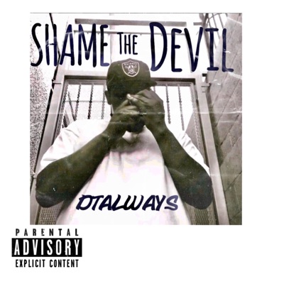 Shame the Devil - Single