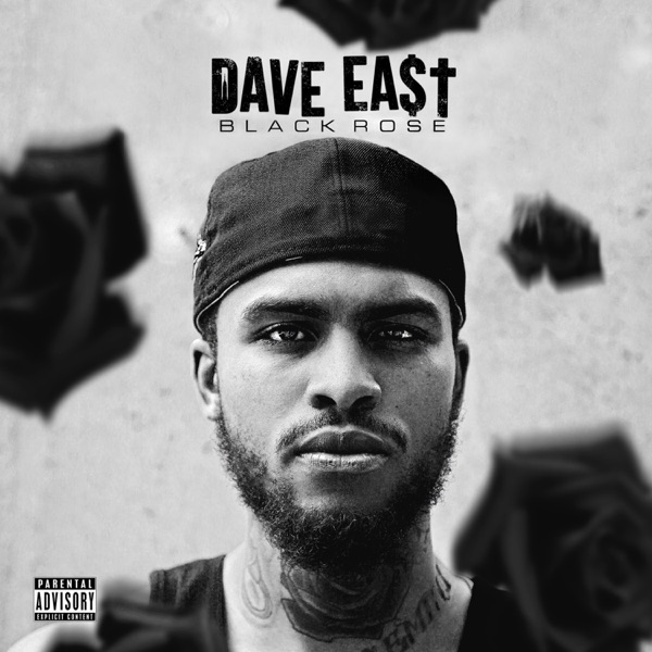 Black Rose Mixtape - Dave East