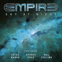 Sky at Night (feat. Peter Banks, Phil Collins & Sydney Foxx) - Single - Empire