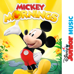 Disney Junior Music: Mickey Mornings - EP - Felicia Barton &amp; Mickey Mouse Cover Art