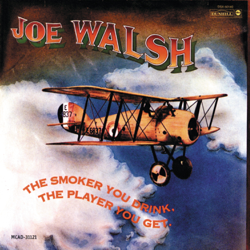 The Smoker You Drink, the Player You Get - Joe Walsh Cover Art