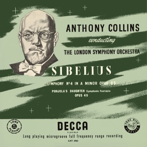 Sibelius: Symphony No. 4; No. 5 (Anthony Collins Complete Decca Recordings, Vol. 9)