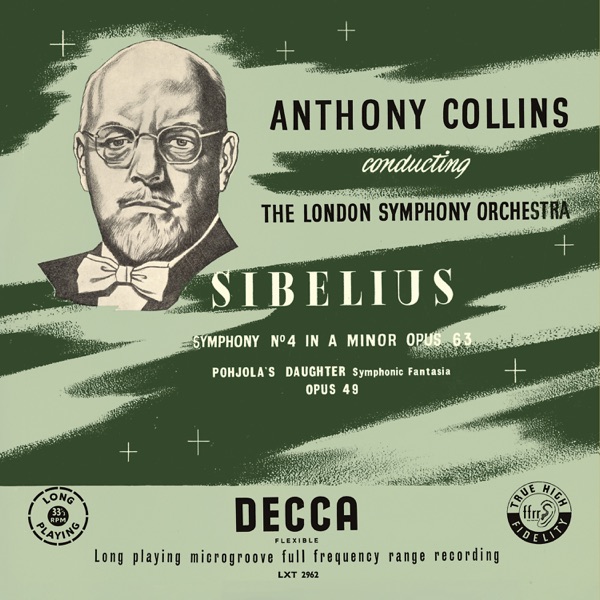 Sibelius: Symphony No. 4; No. 5 (Anthony Collins Complete Decca Recordings, Vol. 9)