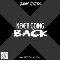Never Going Back - Single - Jayy Vision