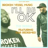 I'll Be OK (feat. Rob Redeemed) - Single