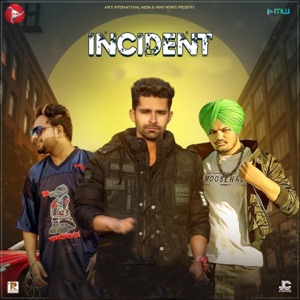 Incident (feat. Sidhu Moose Wala)