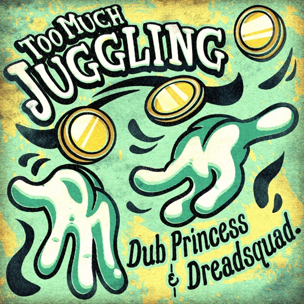 Too Much Juggling - Single