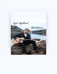 Luister naar Egil Mydland, bekijk muziekvideo's, lees de bio, bekijk de tourdata, en meer!