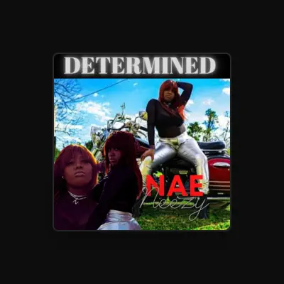 Listen to NAE NEEZY, watch music videos, read bio, see tour dates & more!