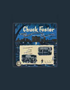 Chuck Foster & His Orchestraを聴いたり、ミュージックビデオを鑑賞したり、経歴やツアー日程などを確認したりしましょう!