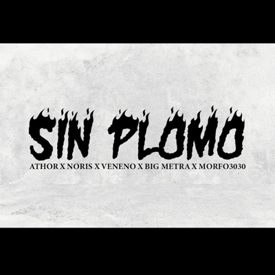 Sin Plomo - Single