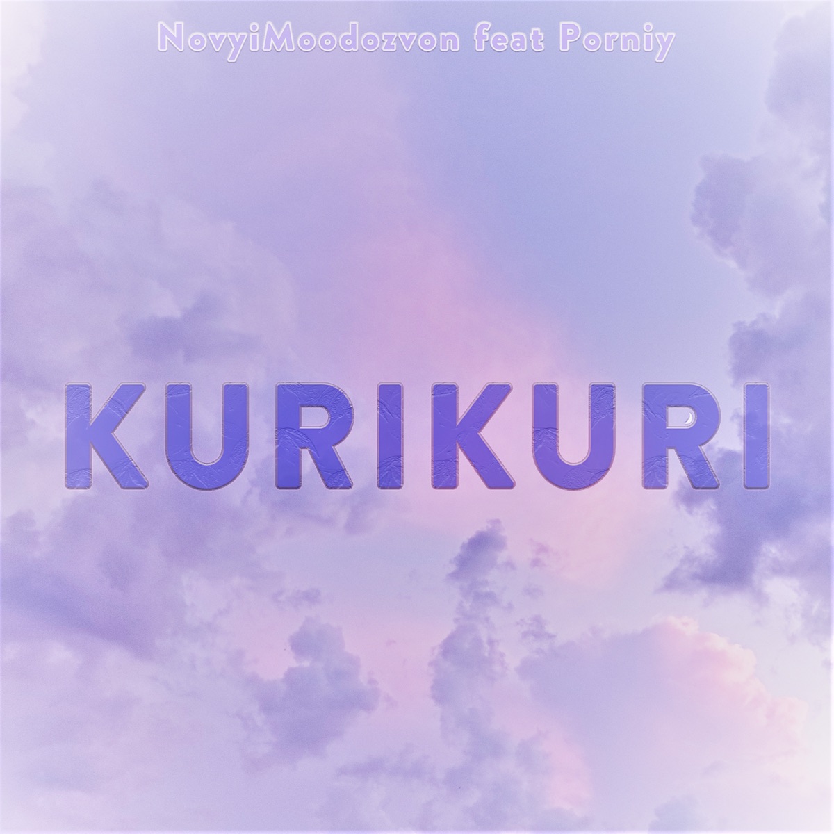 Porniy - Kurikuri (feat. Porniy) - Singleâ€ Ã¡lbum de NovyjMoodozvon en Apple Music