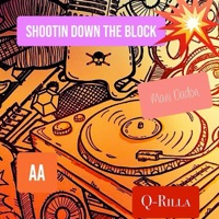Shootin Down the Block (feat. Mani Dadon & Q-Rilla) - Single - AA
