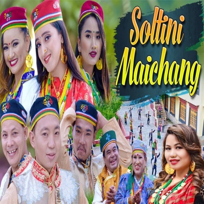Soltini Maichyang (feat. Anil Lama) - Single