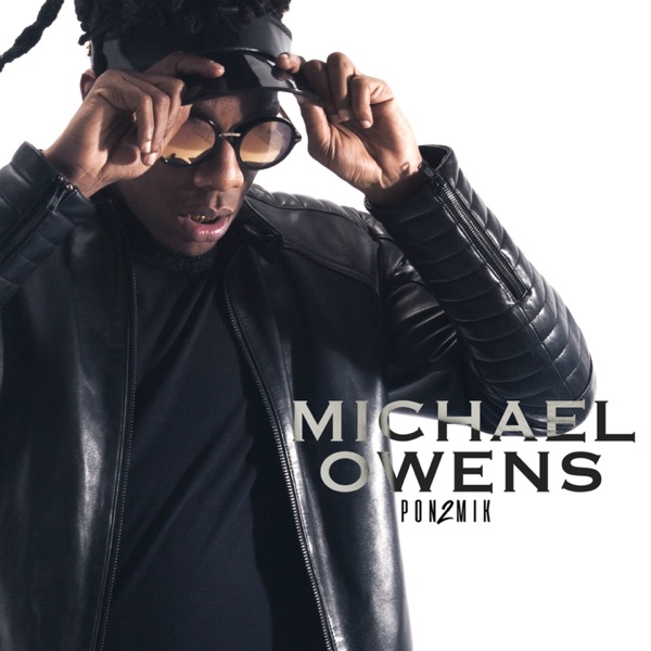 Michael Owens - Pon2mik