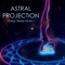 Astral Projection - Amanda Bray lyrics