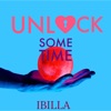 Unlock Some Time - Single