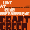Live at Club Mozambique - Grant Green