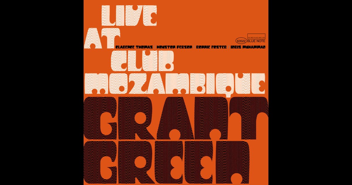 グラント.グリーン/Live at Club Mozambique Live at Club Mozambique - Album by Grant Green - Apple Music