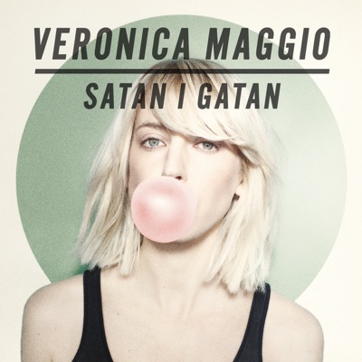 Satan I Gatan - Veronica Maggio | Shazam