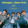 Changer : Dear Eris - A.C.E