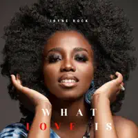 What Love Is — Iryne Rock