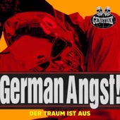 GERMAN ANGST! (DER TRAUM IST AUS) artwork