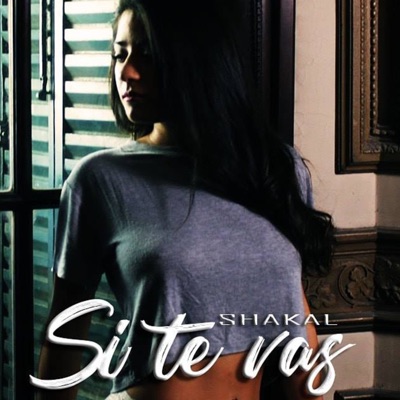 Si Te Vas - Single
