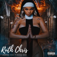 Ruth Chris (feat. Nizzle Man) - Single - Janessa King
