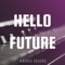 Hello Future (Piano Version) artwork